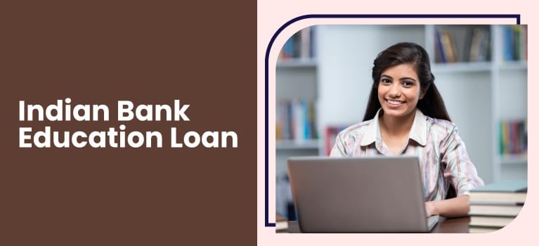 Indian Bank Education Loan