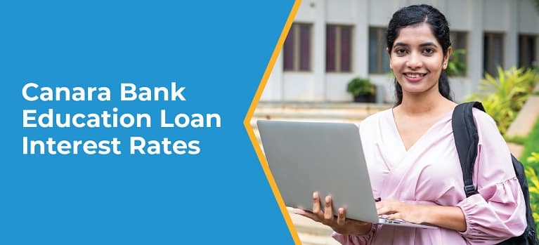 Canara Bank Education Loan Interest Rates